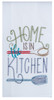 Home Is In The Kitchen Cotton Embroidered Flour Sack Kitchen Towel 26x26 from Kay Dee Designs