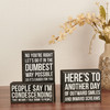 Decorative Wooden Box Sign Decor - People Say I'm Condescending 5.5 Inch from Primitives by Kathy