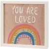 Decorative Inset Wooden Box Sign - You Are Loved - Colorful Rainbow Design 10x10 from Primitives by Kathy