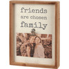 Decorative Wooden Inset Box Sign With Photo Holder Clip - Friends Are Chosen Family 8x11 from Primitives by Kathy