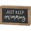Just Keep Swimming Decorative Wooden Box Sign Decor - Hand Illustrated Design 4 Inch from Primitives by Kathy