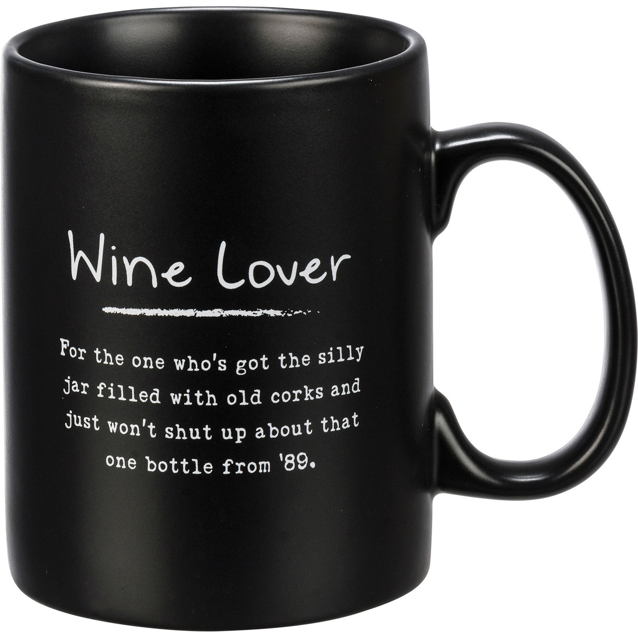 Wine Lover Sentiment Black Matte Double Sided Stoneware Coffee Mug 20 Oz  from Primitives by Kathy - Cherryland Sales