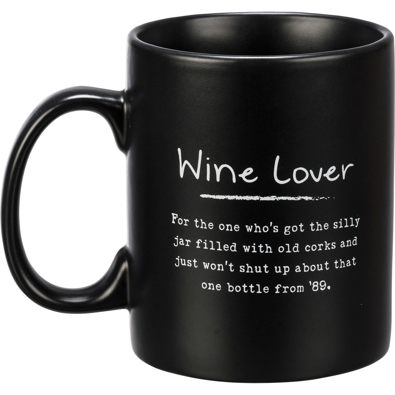Wine Lover Sentiment Black Matte Double Sided Stoneware Coffee Mug 20 Oz  from Primitives by Kathy - Cherryland Sales