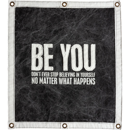 Be You No Matter What Happens Decorative Canvas Wall Banner Sign 24x30 from Primitives by Kathy
