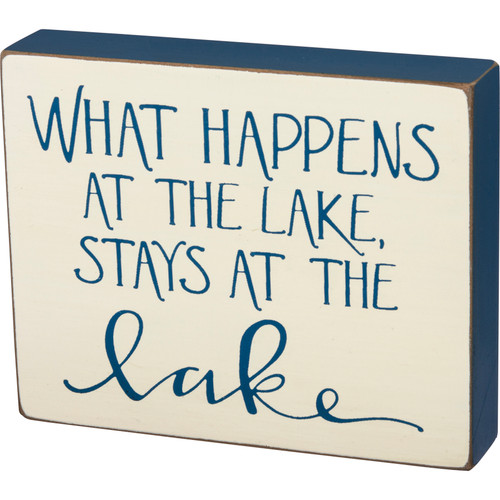 What Happens At The Lake Stays At The Lake Decorative Wooden Block Sign 5x4 from Primitives by Kathy