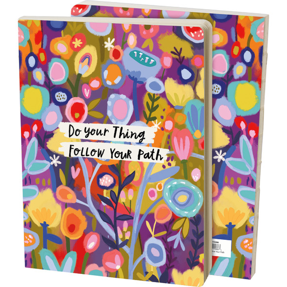 Double Sided Journal Notebook - Do Your Think & Follow Your Your Path - Colorful Floral Print Design from Primitives by Kathy