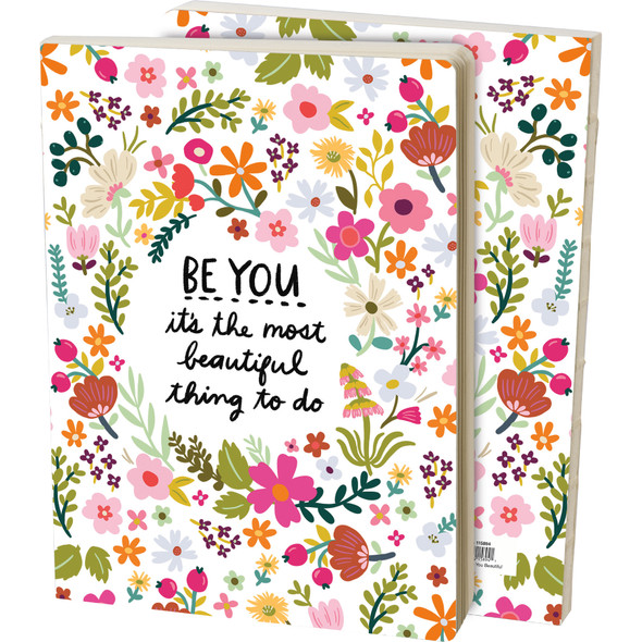 Double Sided Journal Notebook - Be You Beautiful - Colorful Floral Print (160 Lined Pages) from Primitives by Kathy