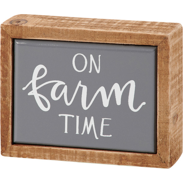 Decorative Farmhouse Wooden Box Sign Decor - On Farm Time 3.5 Inch from Primitives by Kathy