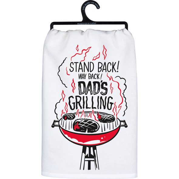 Barbecue Themed Cotton Kitchen Dish Towel - Stand Back Dad's Grilling 28x28 from Primitives by Kathy