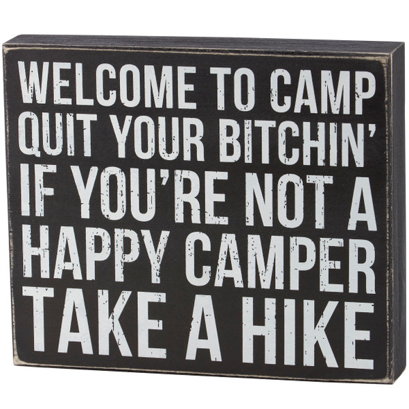 Humorous Wooden Box Sign - Welcome To Camp - If You're Not Happy Take A Hike 9.5 Inch from Primitives by Kathy