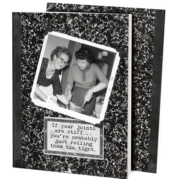 If Your Joints Are Stiff Rolling Them Too Tight Vintage Photo Themed Journal (160 Lined Pages) from Primitives by Kathy