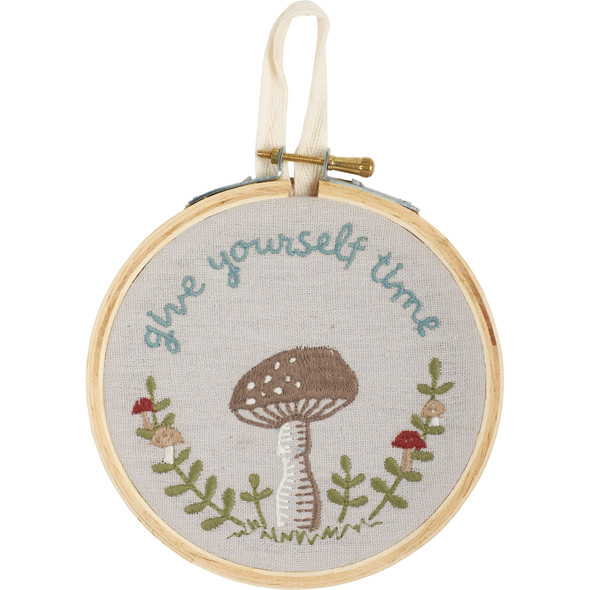 Decorative Round Hanging Embroidered Hoop Sign - Give Yourself Time - Mushroom Design 5 In Diameter from Primitives by Kathy