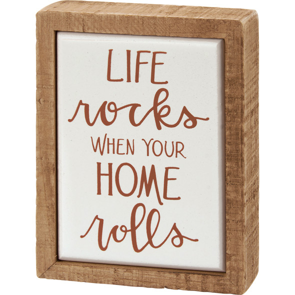 Life Rocks When Home Rolls - Decorative Wooden Box Sign Decor 3 In x 4 In - Lake & Cabin Collection from Primitives by Kathy