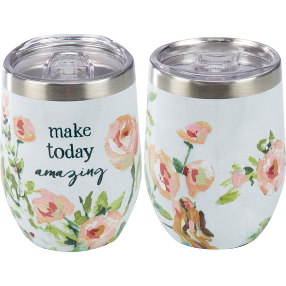 Stainless Steel Wine Tumbler - Make Today Amazing 12 Oz - Wrap Around Floral Design from Primitives by Kathy