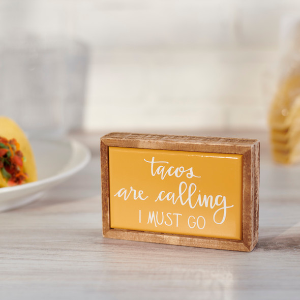 Decorative Wooden Box Sign - Tacos Are Calling I Must Go - 4.5 In x 3 In from Primitives by Kathy