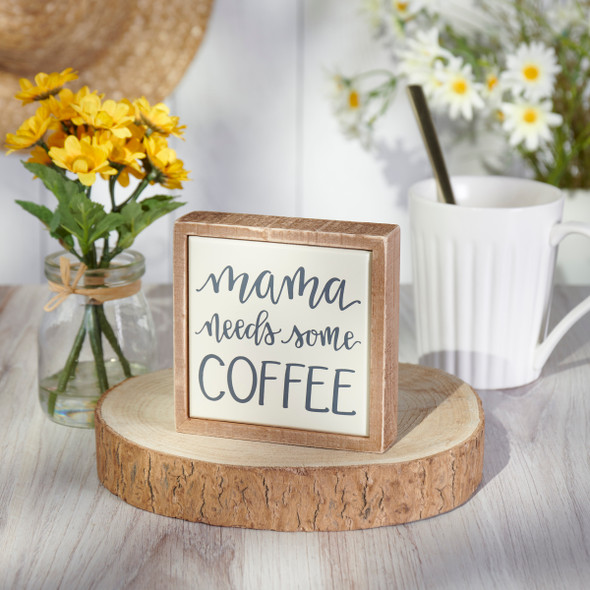 Decorative Wooden Box Sign - Mama Needs Coffee 4x4 from Primitives by Kathy