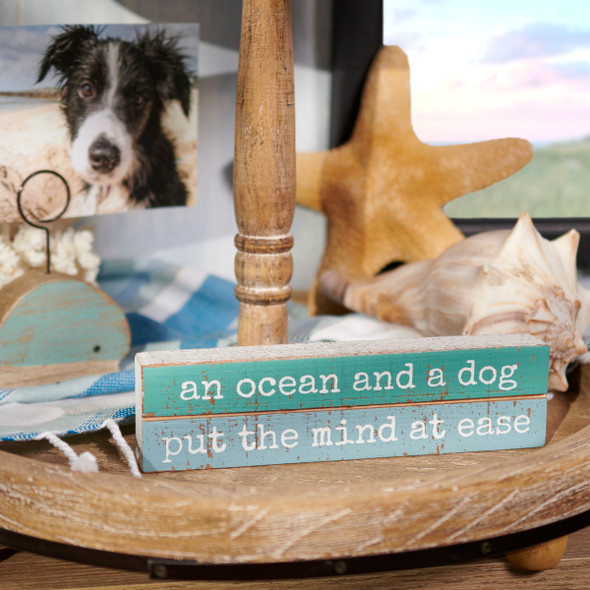 Decorative Wooden Block Sign - An Ocean & A Dog Put The Mind At Ease 7.5 Inch from Primitives by Kathy