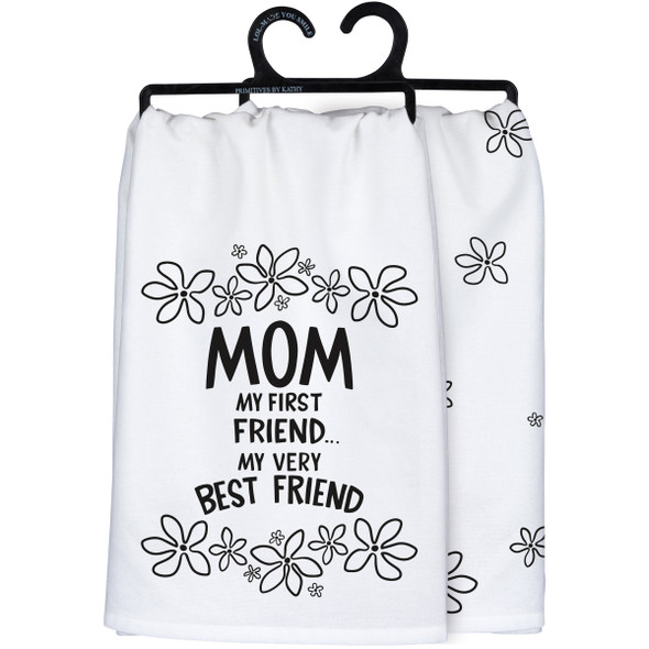 Cotton Kitchen Dish Towel - Mom My Very Best Friend 28x28 - Mother's Day Collection from Primitives by Kathy