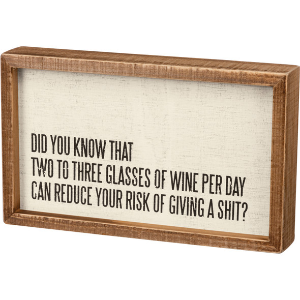 Wine Can Reduce Your Risk Of Giving A Shit Inset Wooden Box Sign 10x6 from Primitives by Kathy