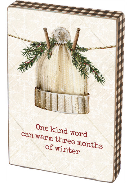 One Kind Word Can Warm Three Months Of Winter Decorative Wooden Box Sign 4x6 from Primitives by Kathy