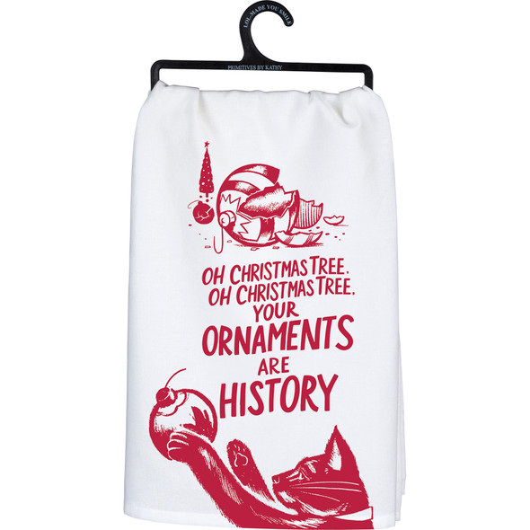 Cat Lover Your Christmas Tree Ornaments Are History Cotton Dish Towel 28x28 from Primitives by Kathy