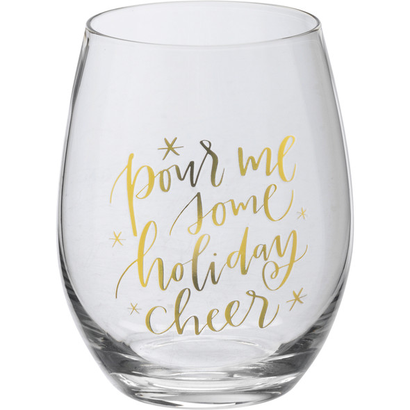 Metallic Gold Letter Design Pour Me Some Holiday Cheer Stemless Wine Glass 15 Oz from Primitives by Kathy