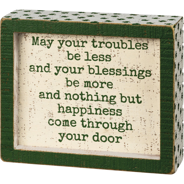 Shamrock Design May Your Troubles Be Less May Your Blessings Be More Decorative Inset Wooden Box Sign from Primitives by Kathy