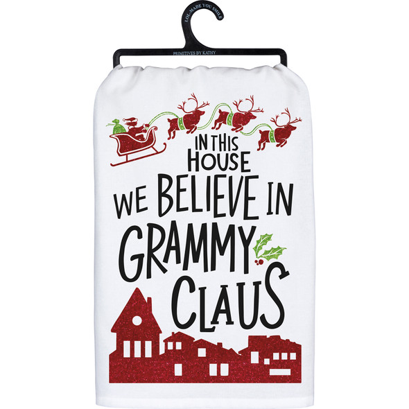 Reindeer Sleigh In This House We Believe In Grammy Claus Cotton Kitchen Dish Towel 28x28 from Primitives by Kathy