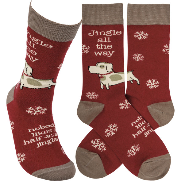 Dog & Snowflakes Jingle All The Way Nobody Likes A Half Assed Jingler Socks from Primitives by Kathy