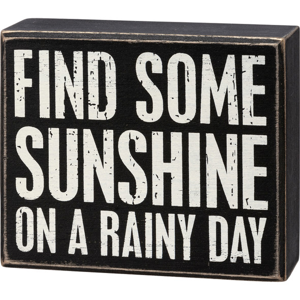 Find Some Sunshine On A Rainy Day Decorative Black & White Wooden Box Sign 5.25 Inch from Primitives by Kathy