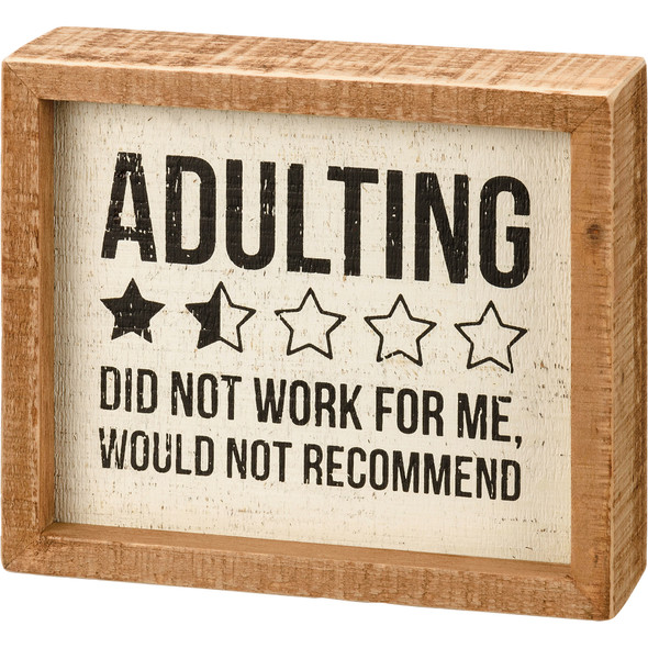 Adulting Did Not Work For Me (1.5 Star Rating) Decorative Wooden Box Sign Décor 6x5 from Primitives by Kathy