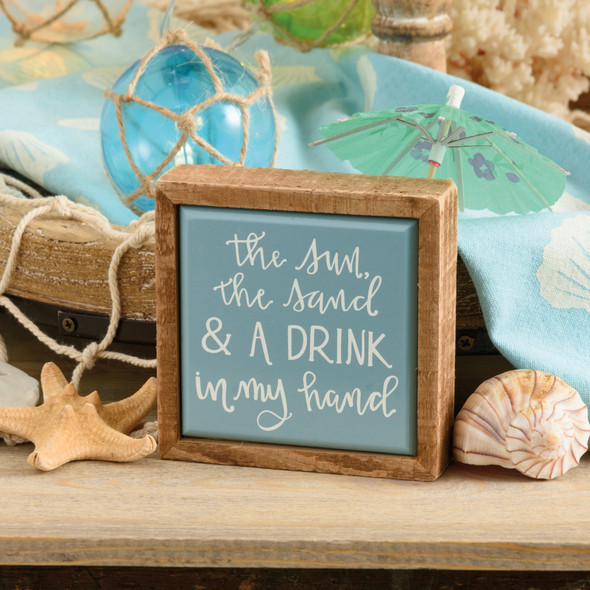 The Sun The Sand & A Drink In My Hand Decorative Wooden Box Sign 3.5 Inch from Primitives by Kathy