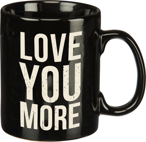 Black & White Love You More Coffee Mug 20 Oz from Primitives by Kathy