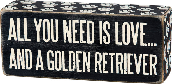 All You Need Is Love & A Golden Retriever Paw Print Trim Wooden Box Sign from Primitives by Kathy