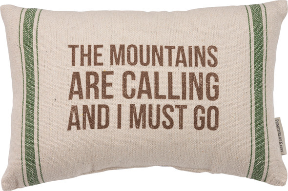 The Mountains Are Calling And I Must Go Decorative Cotton Throw Pillow 15x10 from Primitives by Kathy