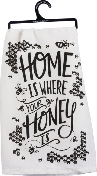 Home Is Where Your Honey Is Cotton Dish Towel 28x28 from Primitives by Kathy