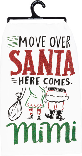 Move Over Santa Here Comes Mimi Cotton Dish Towel 28x28 from Primitives by Kathy