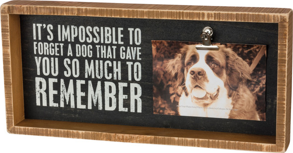 It's Impossible To Forget A Dog Decorative Inset Wooden Box Sign With Photo Holder 15x7 from Primitives by Kathy