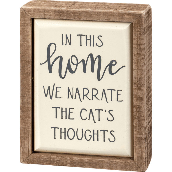 Cat Lover Decorative Wooden Box Sign- Narrate The Cat's Thoughts 3x4 from Primitives by Kathy