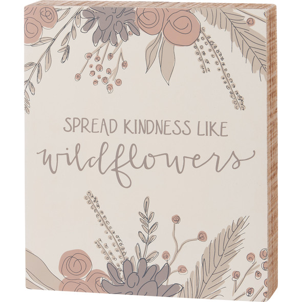 Decorative Wooden Box Sign Décor - Spread Kindness Like Wildflowers - 8 In x 9.5 In from Primitives by Kathy