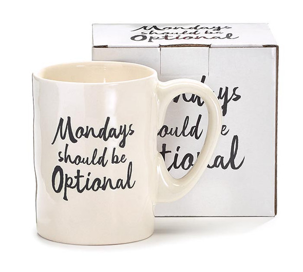 Ceramic Coffee Mug 16 Oz - Mondays Should Be Optional 16 Oz from Burton & Burton