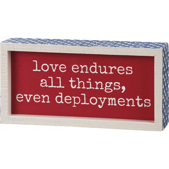 Patriotic Decorative Wooden Box Sign - Love Endures All Things - Even Deployments 8x4 from Primitives by Kathy