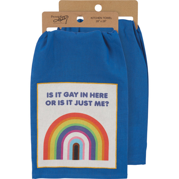 Cotton Kitchen Dish Towel - Is It Gay In Here Or Is It Just Me - Blue With Rainbow Pride 28x28 from Primitives by Kathy