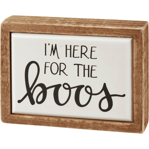 Decorative Wooden Box Sign - I'm Here For The Boos - Hand Illustrated Design 4x3 from Primitives by Kathy