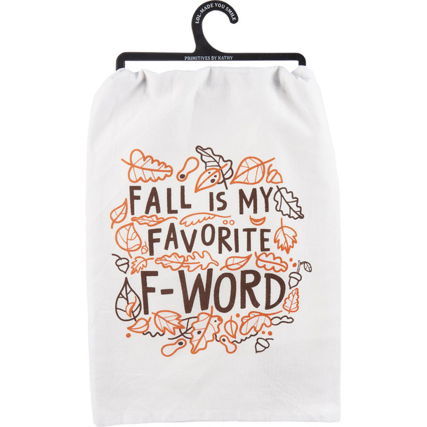 Cotton Kitchen Dish Towel - Fall Is My Favorite F Word - Autumn Leaves 28x28 from Primitives by Kathy