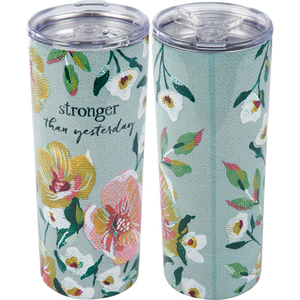 Stainless Steel Coffee Tumbler Thermos - Stronger Than Yesterday 20 Oz - Colorful Floral Design from Primitives by Kathy