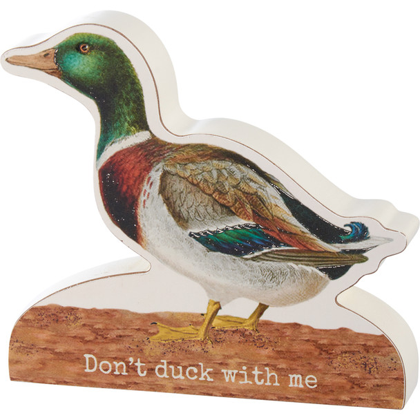 Decorative Duck Shaped Wooden Sign - Don't Duck With Me 5.75 In - Farmhouse Collection from Primitives by Kathy