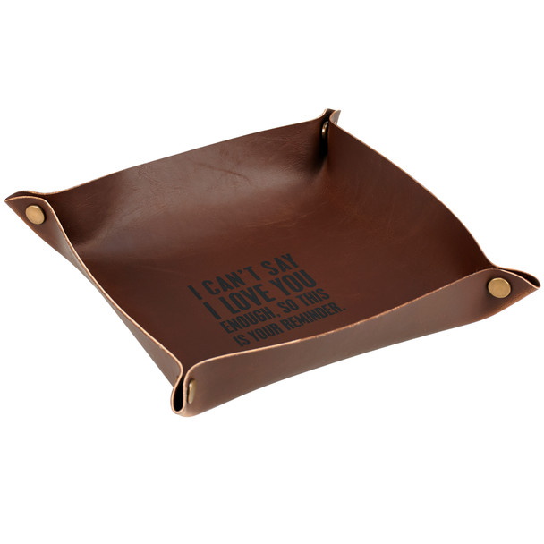 Leather Vanity Tray - I Love You This Is Your Reminder from Primitives by Kathy