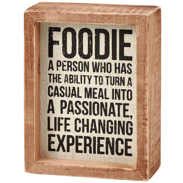 Decorative Inset Wooden Box Sign - Foodie - A Life Changing Experience 4 In x 5.25 In from Primitives by Kathy