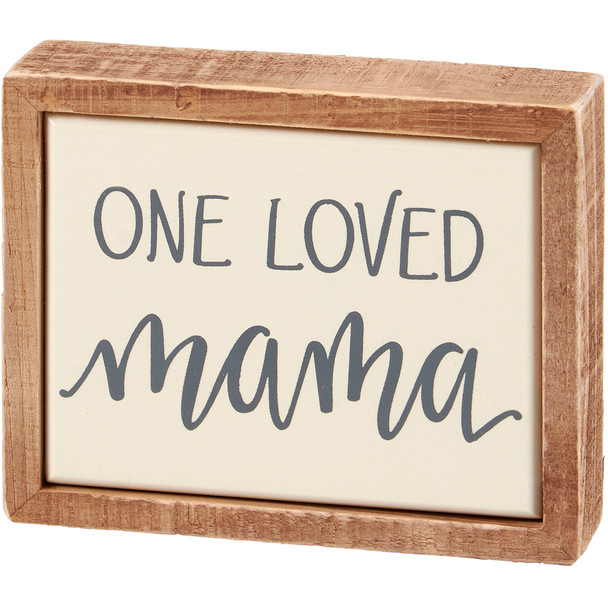 Decorative Wooden Box Sign - One Loved Mama 4 Inch - Mother's Day Collection from Primitives by Kathy